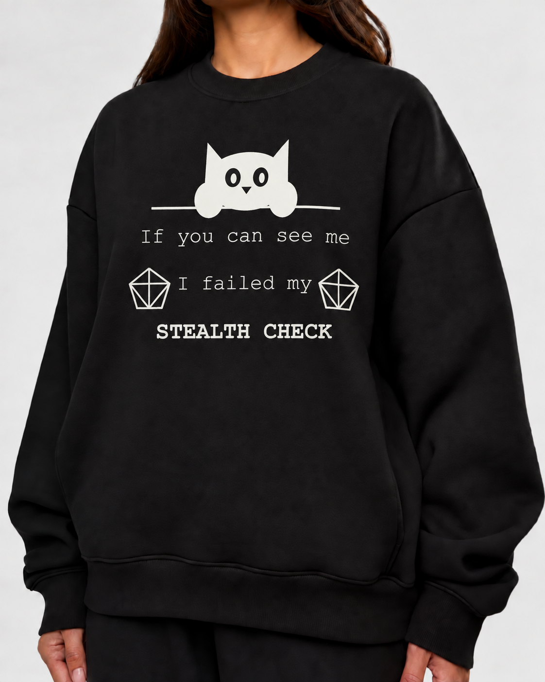 Female model wearing Failed Stealth Cat - DnD Sweatshirt
