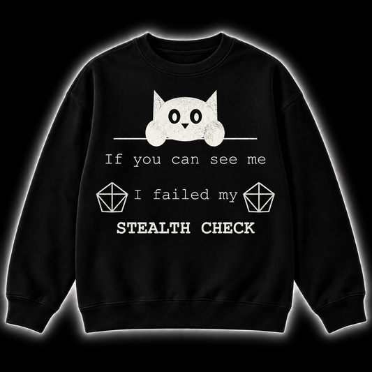 Failed Stealth Cat - DnD Sweatshirt front product view