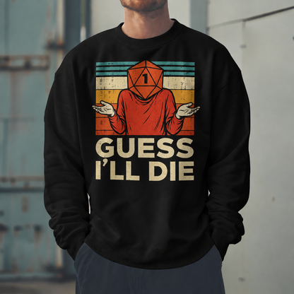 Male model wearing Guessing Was Fatal - DnD Sweatshirt