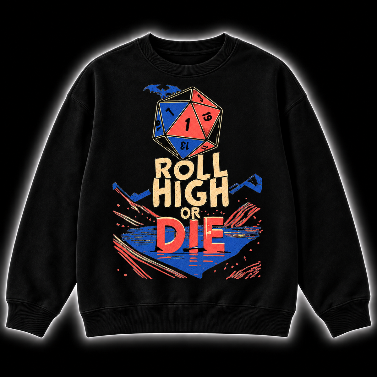 Roll Above Everything - DnD Sweatshirt front product view
