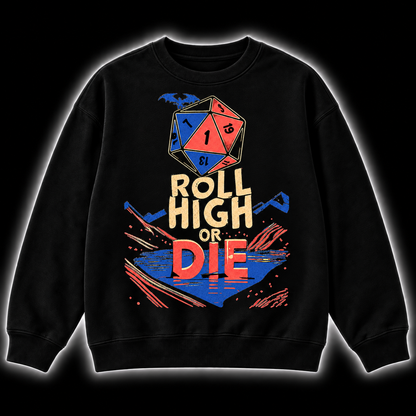 Roll Above Everything - DnD Sweatshirt front product view
